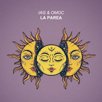 Iag & Omoc - La Parea