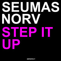 Seumas Norv - Step It Up