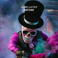 Arbelaster - Before