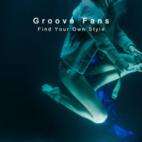 Groove Fans - Find Your Own Style