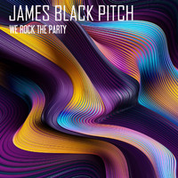 James Black Pitch - We Rock The Party