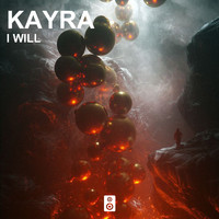 Kayra - I Will