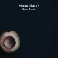 Aless Marck - Raw Beat