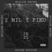Jerax - 2 Mil y Piko (Deluxe Edition)