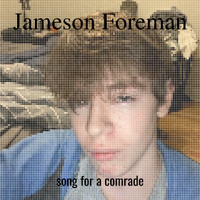 Jameson - Song for a Comrade