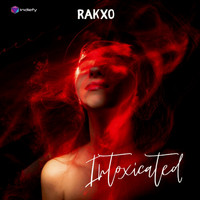 Rakxo - Intoxicated