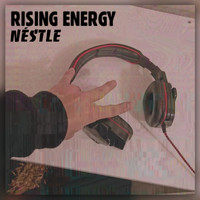Néstle - Rising Energy