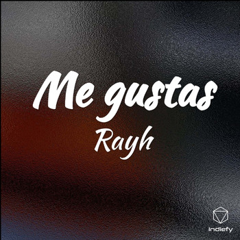 RAYH - Me gustas