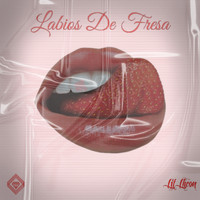 Lit Lheon - Labios De Fresa