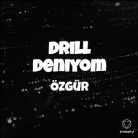 Özgür - drill deniyom