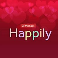 Al Michael - Happily