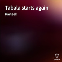 Karteek - Tabala starts again