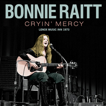 Bonnie Raitt - Cryin' Mercy
