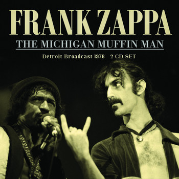 Frank Zappa - The Michigan Muffin Man