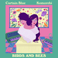 Komorebi - Birds And Bees