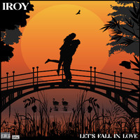 Iroy - Iroy Let's Fall In Love