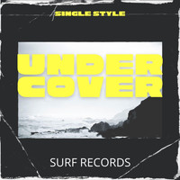 Single Style - Under Cover