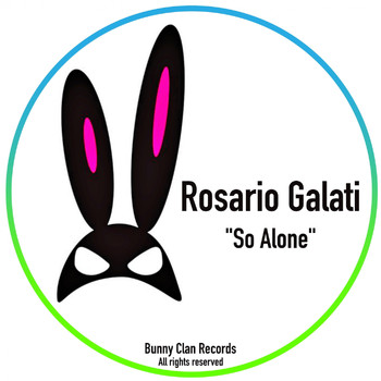 Rosario Galati - So Alone