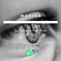 Marika - Guardandomi Negli Occhi