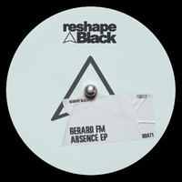 Gerard FM - Absence EP