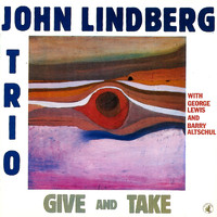 John Lindberg Trio - Give And Take