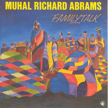 Muhal Richard Abrams - FamilyTalk