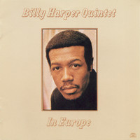 Billy Harper Quintet - In Europe
