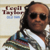 Cecil Taylor - Olu Iwa