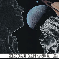 Giorgio Gaslini - Gaslini Plays Sun Ra