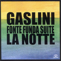 Giorgio Gaslini - Fonte Funda Suite - La Notte