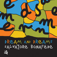 Salvatore Bonafede - Dream And Dreams