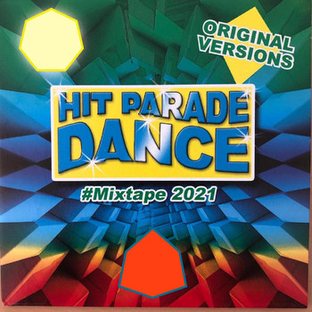 Various Artists - Hit Parade Dance # Mixtape 2021