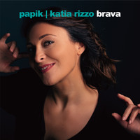 Papik and Katia Rizzo - Brava