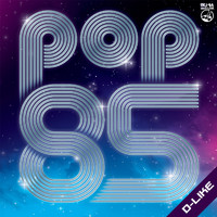 D-Like - Pop 85