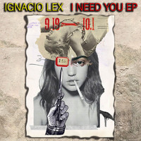 Ignacio Lex - I Need You EP