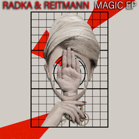 Radka & Reitmann - Magic EP