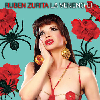 Ruben Zurita - La Veneno EP