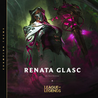 League of Legends - Renata Glasc, the Chem-Baroness