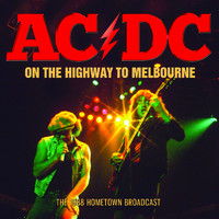 AC/DC - On The Highway To Melbourne