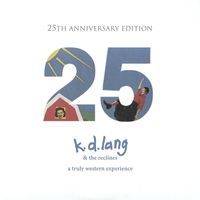 k.d. lang - A Truly Western Experience (25th Anniversary Edition)