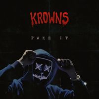 KROWNS - Fake It
