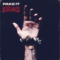KROWNS - Fake It (Explicit)