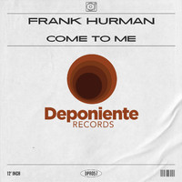 Frank Hurman - Come to Me