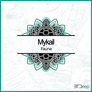 Mykail - Fauna