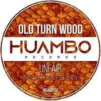 Old Turn Wood - Unfair