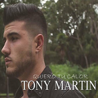 Tony Martin - Quiero Tu Calor
