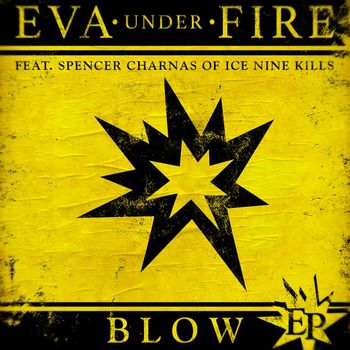 Eva Under Fire - Blow EP