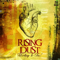 Rising Dust - Starting to Feel