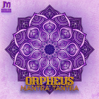 Orpheus - Mantra Tantra