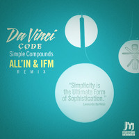 DaVinci Code - Simple Compounds (All'in & Ifm Remix)